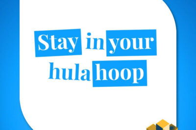 Stay in your hula hoop