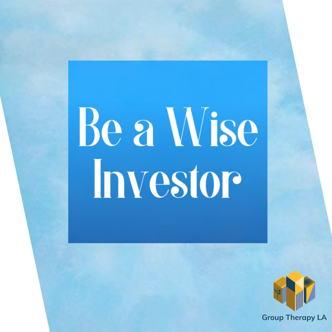 Be a Wise Investor