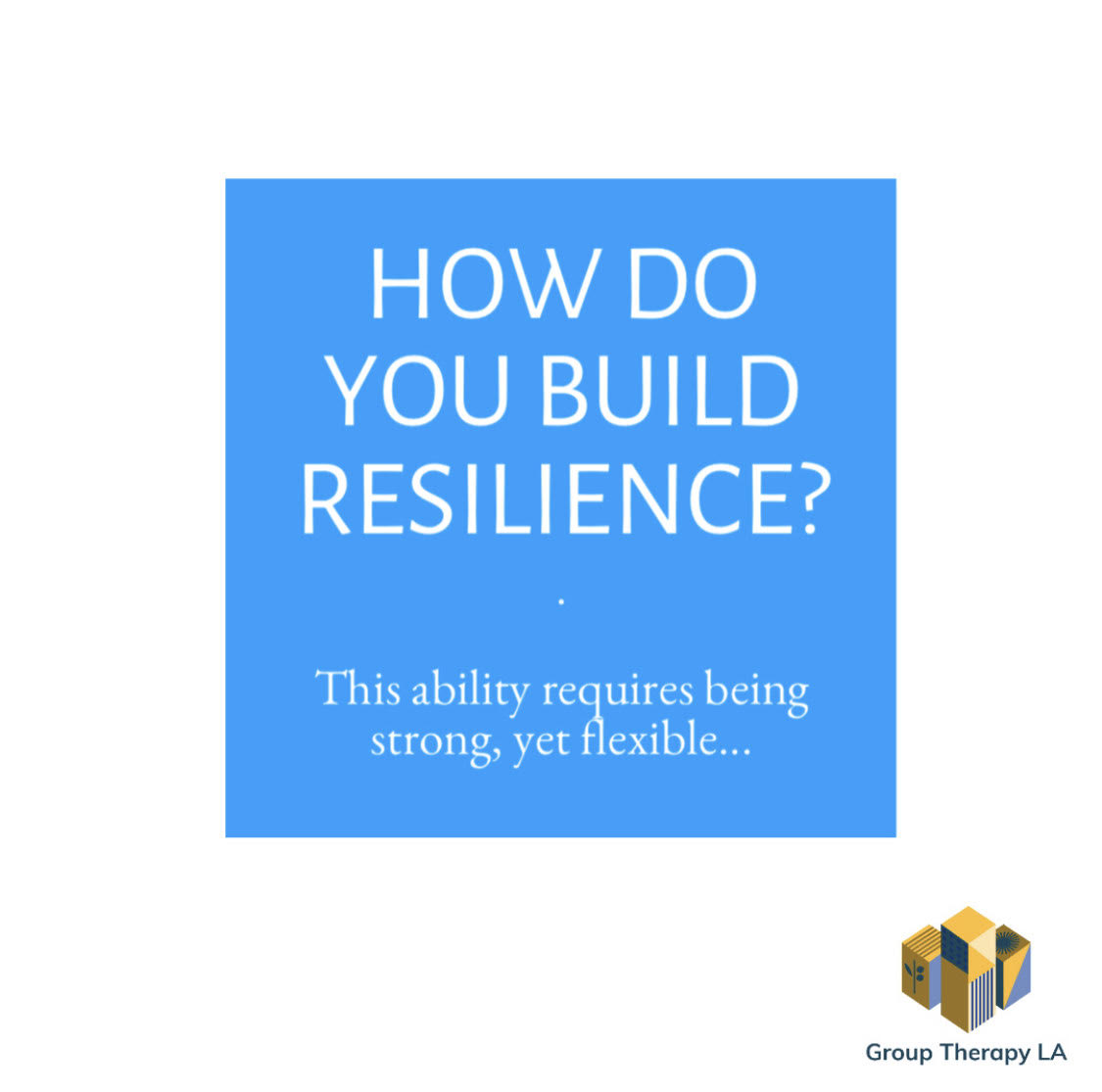 How do you build resilience?