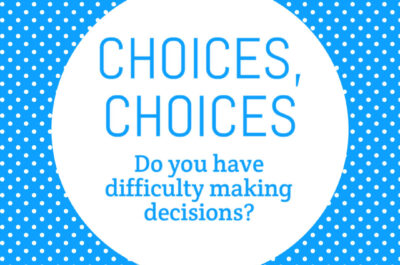 Choices, Choices