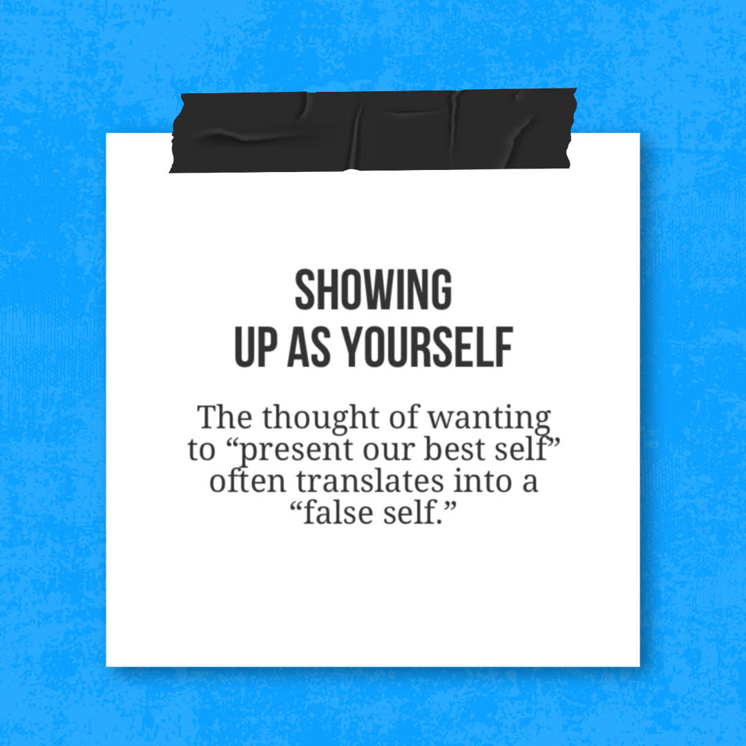 Showing Up As Yourself
