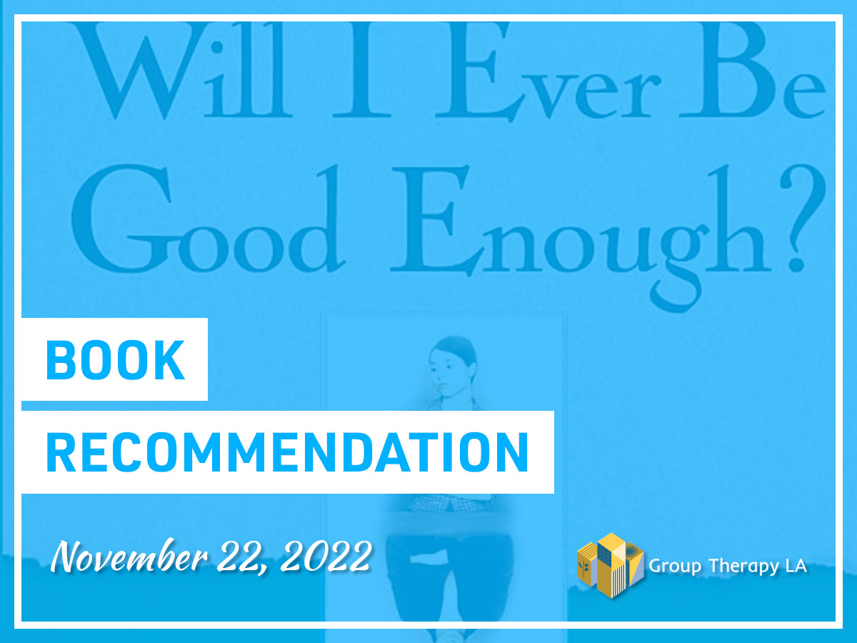 Book Recommendation: Will I Ever Be Good Enough?